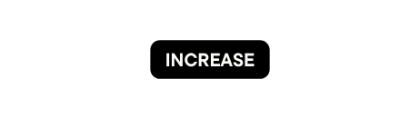 Increase